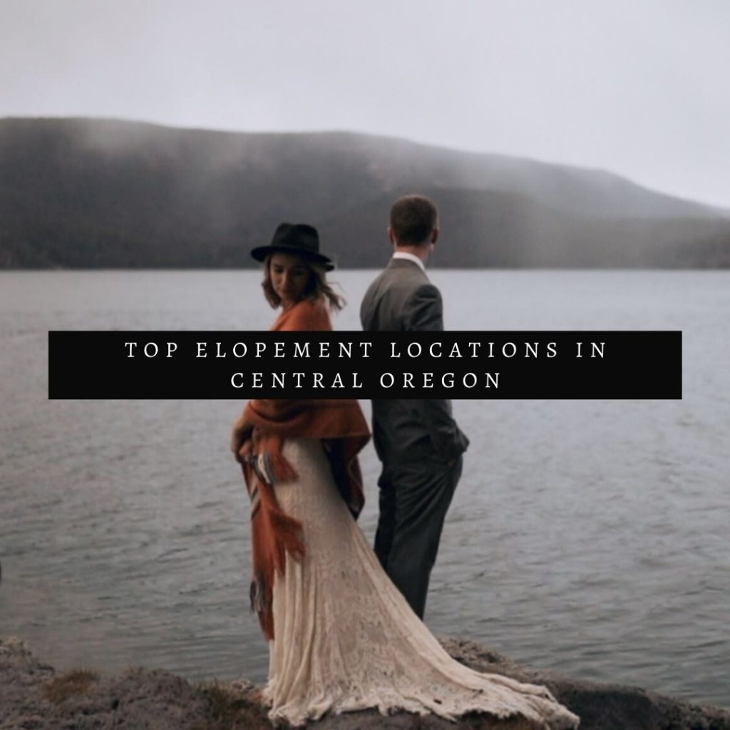 The Top Elopement Locations in Central Oregon